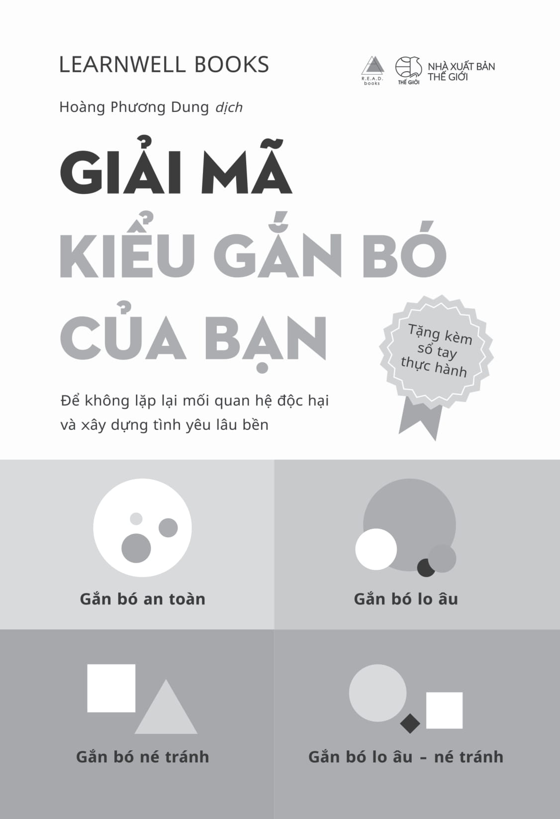 Giải Mã Kiểu Gắn Bó Của Bạn - Để Không Lặp Lại Mối Quan Hệ Độc Hại Và Xây Dựng Tình Yêu Lâu Bền - Tặng Kèm Sổ Tay Thực Hành Giải Mã Kiểu Gắn Bó Của Bạn + Bookmark - Ảnh 8