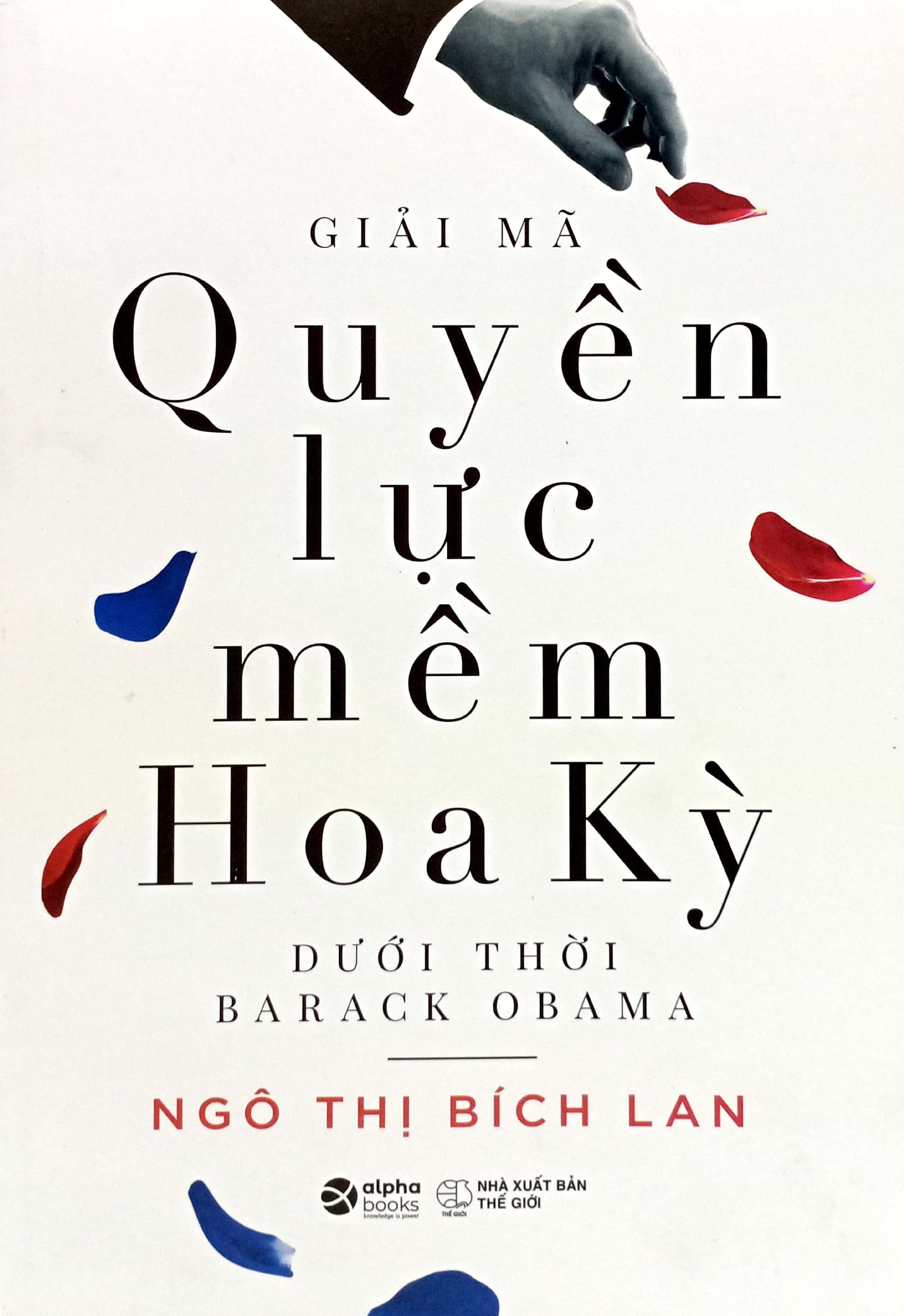 giải mã quyền lực mềm hoa kỳ dưới thời barack obama - Ảnh 3
