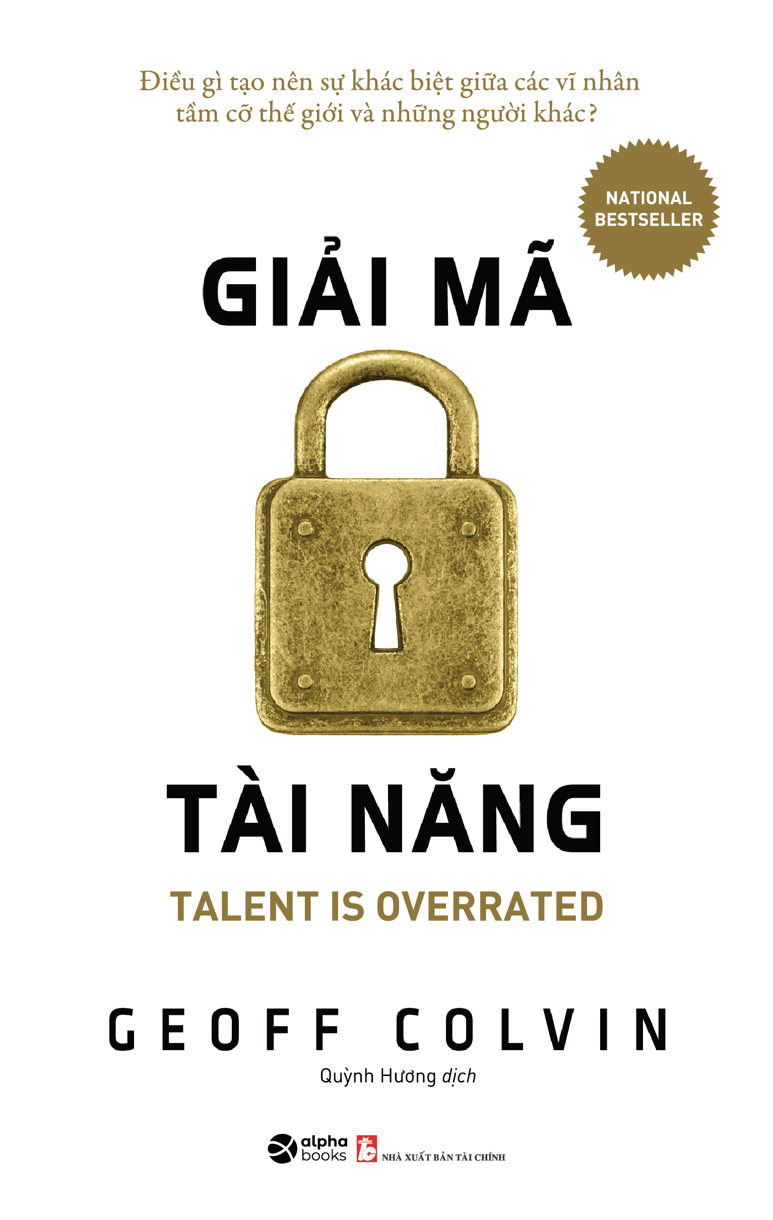 Giải Mã Tài Năng - Talent Is Overrated (Tái Bản 2025) - Ảnh 2