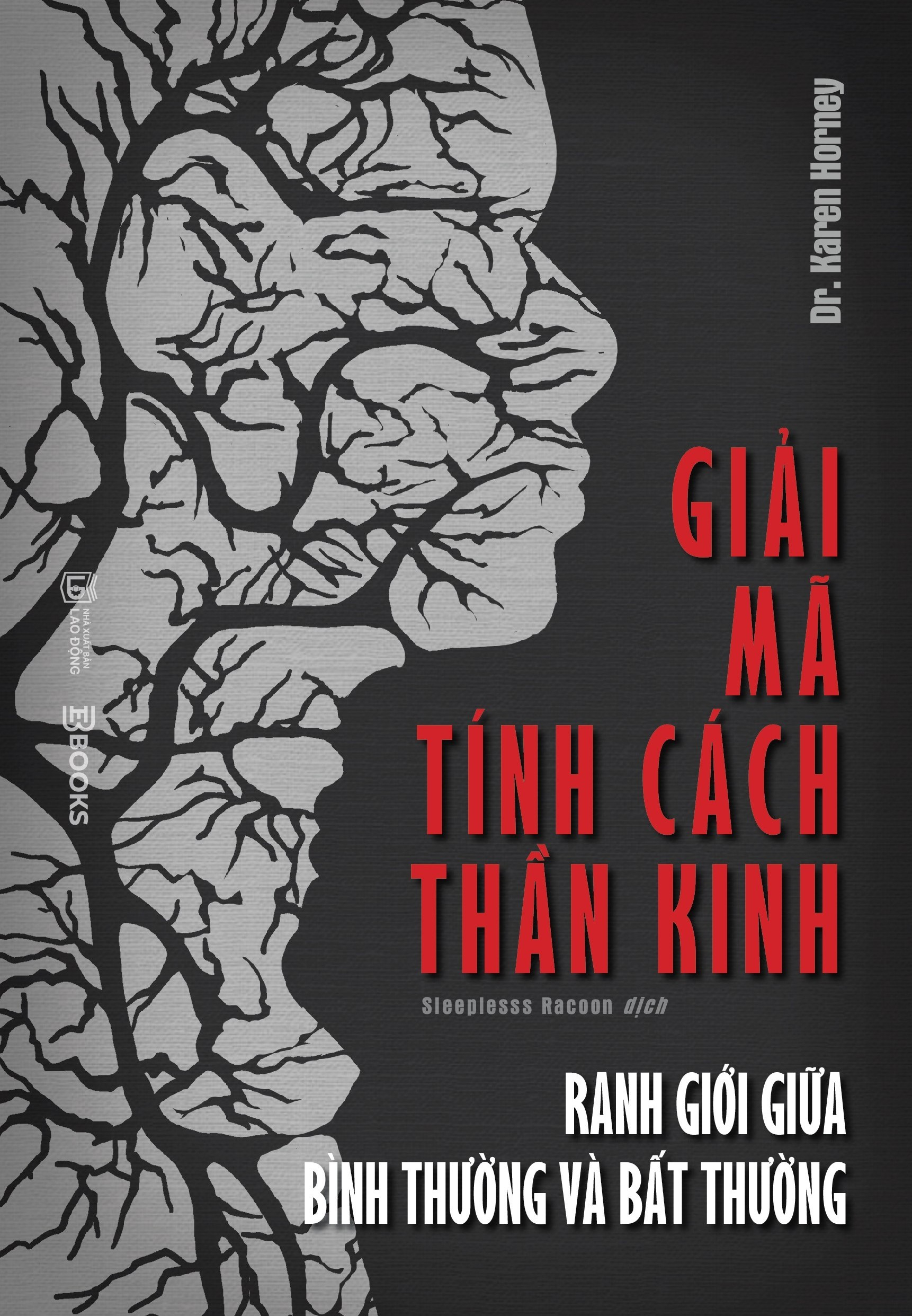 Giải Mã Tính Cách Thần Kinh - Ranh Giới Giữa Bình Thường Và Bất Thường - Ảnh 2