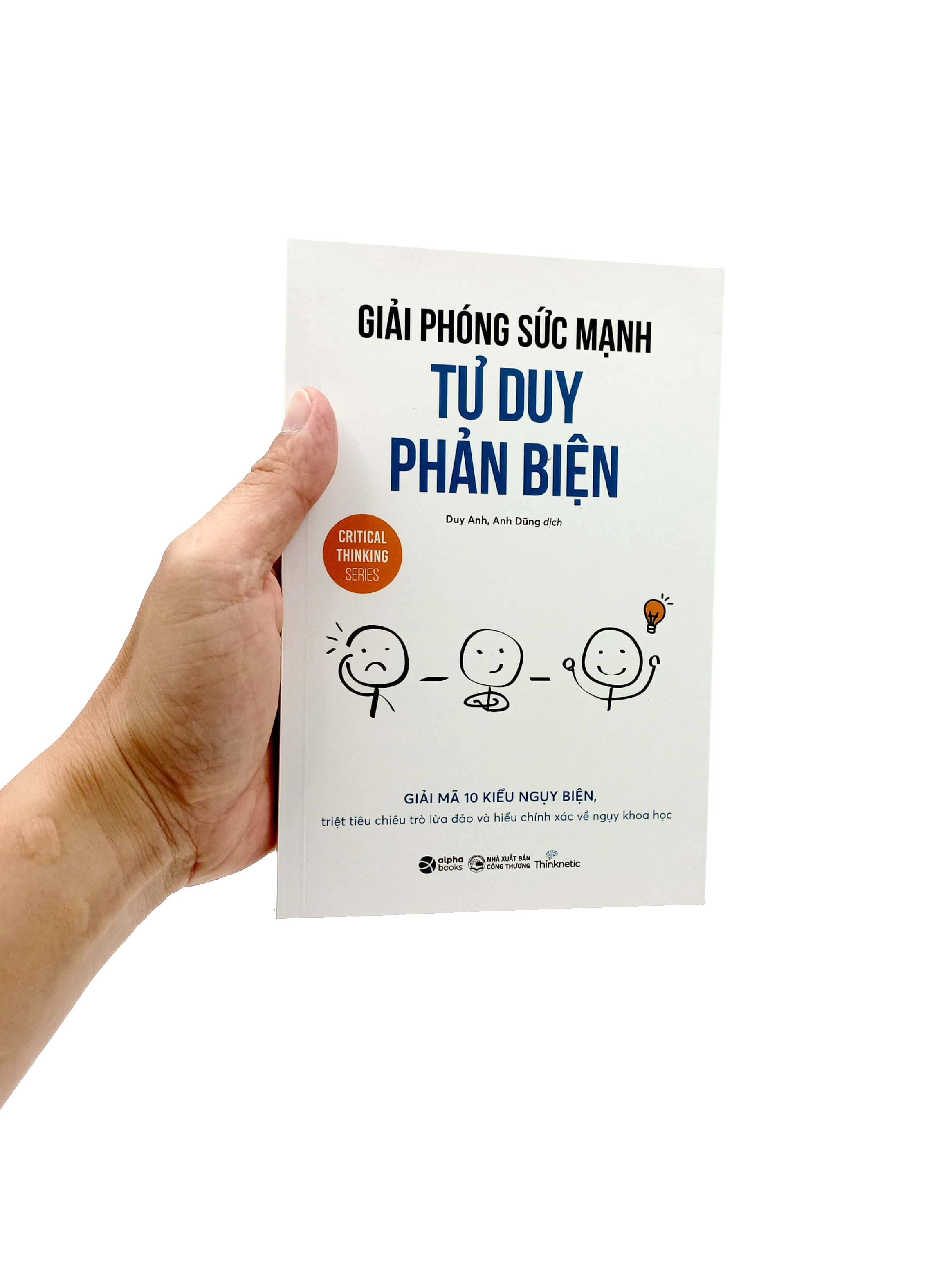 giải phóng sức mạnh tư duy phản biện - Ảnh 7