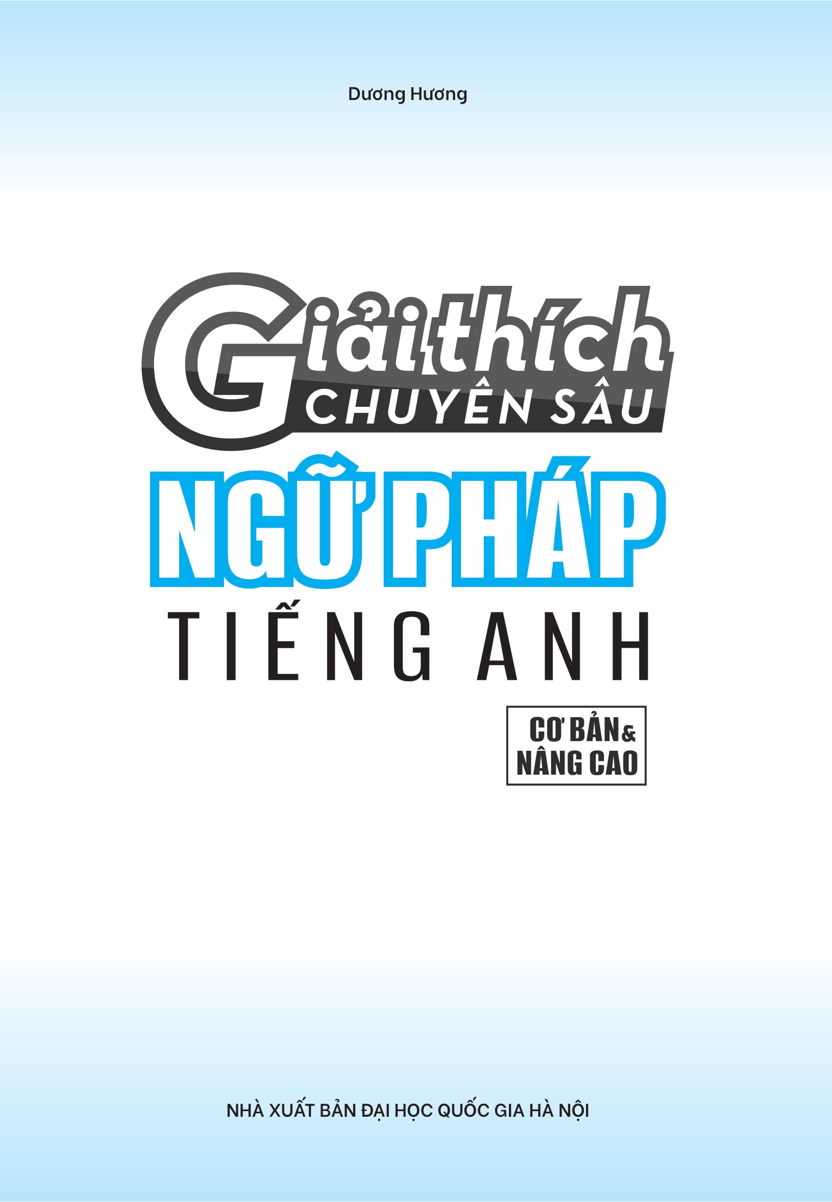 giải thích chuyên sâu - ngữ pháp tiếng anh (cơ bản và nâng cao) - Ảnh 2