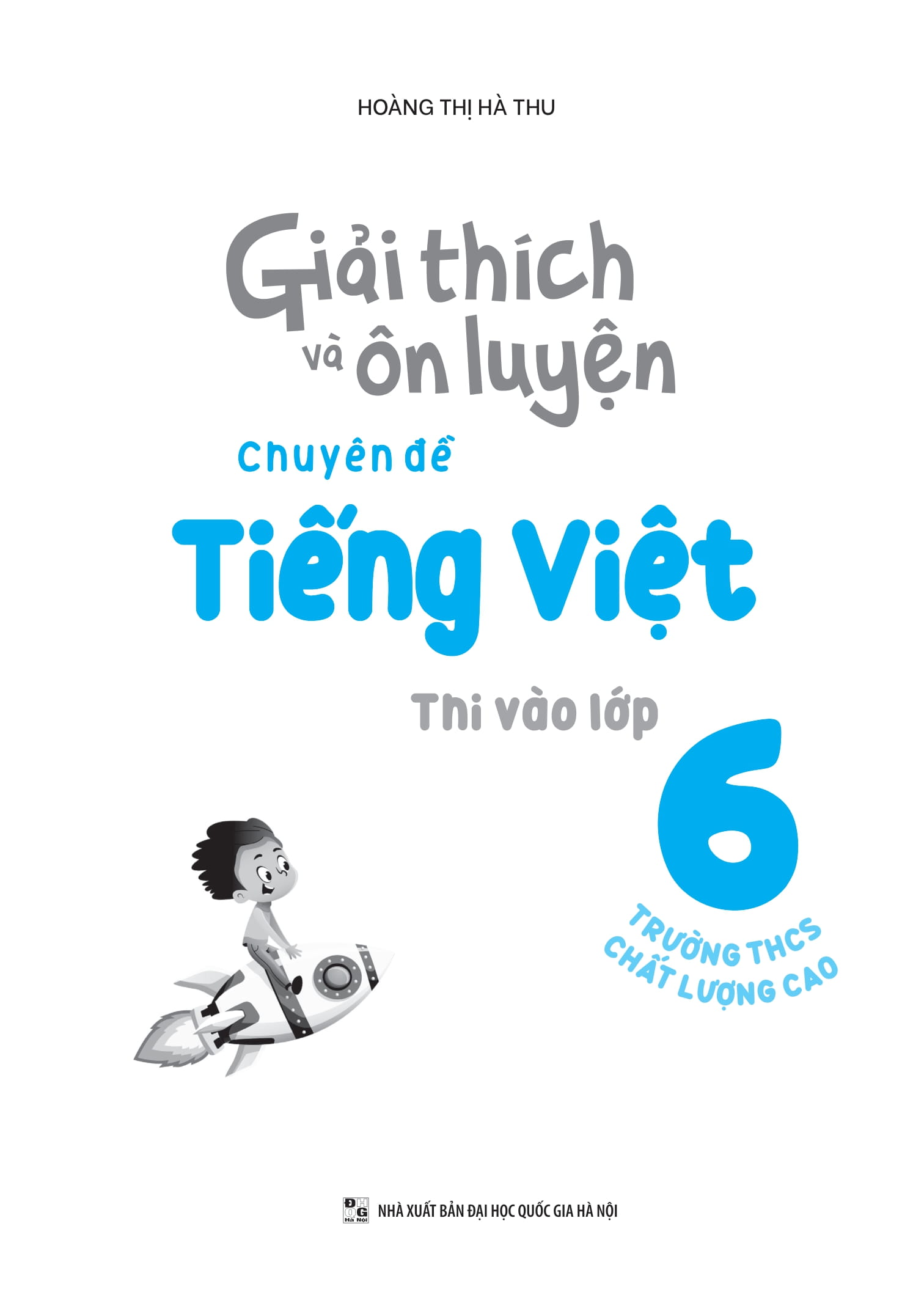 giải thích và ôn luyện chuyên đề tiếng việt thi vào lớp 6 trường thcs chất lượng cao - Ảnh 3
