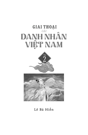 giai thoại các danh nhân việt nam - tập 2 - Ảnh 4