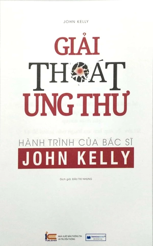 giải thoát ung thư - hành trình của bác sĩ john kelly - Ảnh 3