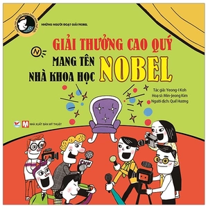 giải thưởng cao quý mang tên nhà khoa học nobel - tuyển tập truyện tranh danh nhân thế giới - Ảnh 2
