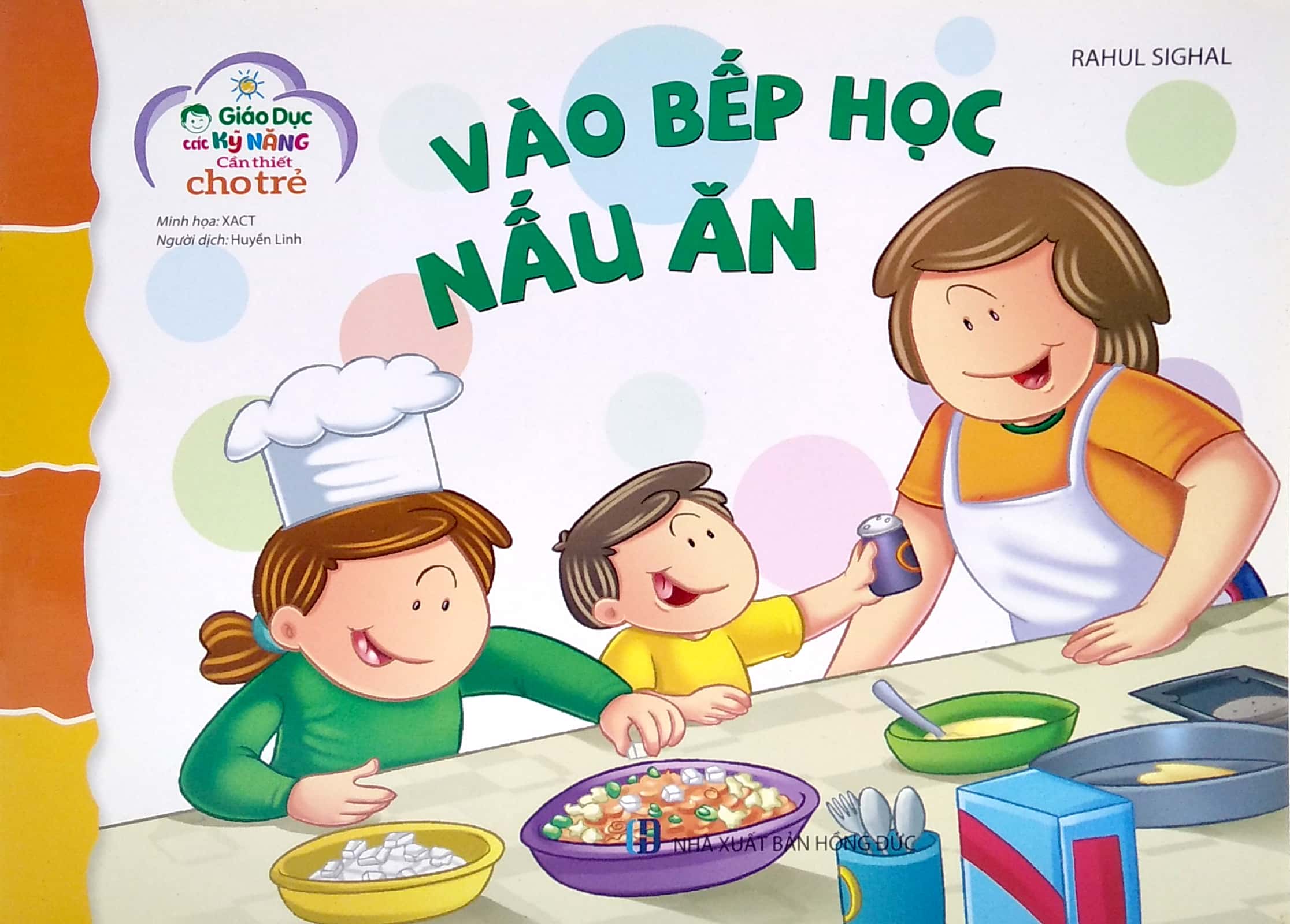 giáo dục các kỹ năng cần thiết cho trẻ - vào bếp học nấu ăn - Ảnh 2