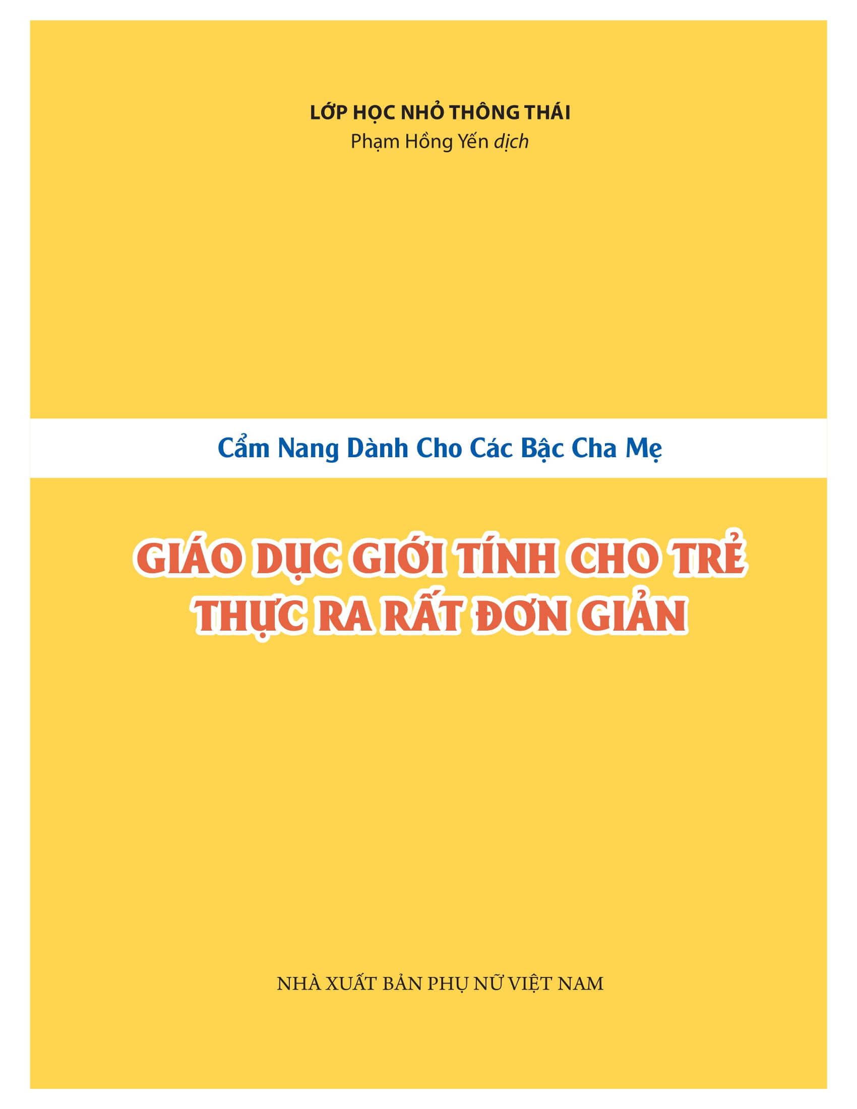 giáo dục giới tính cho trẻ thực ra rất đơn giản - Ảnh 2