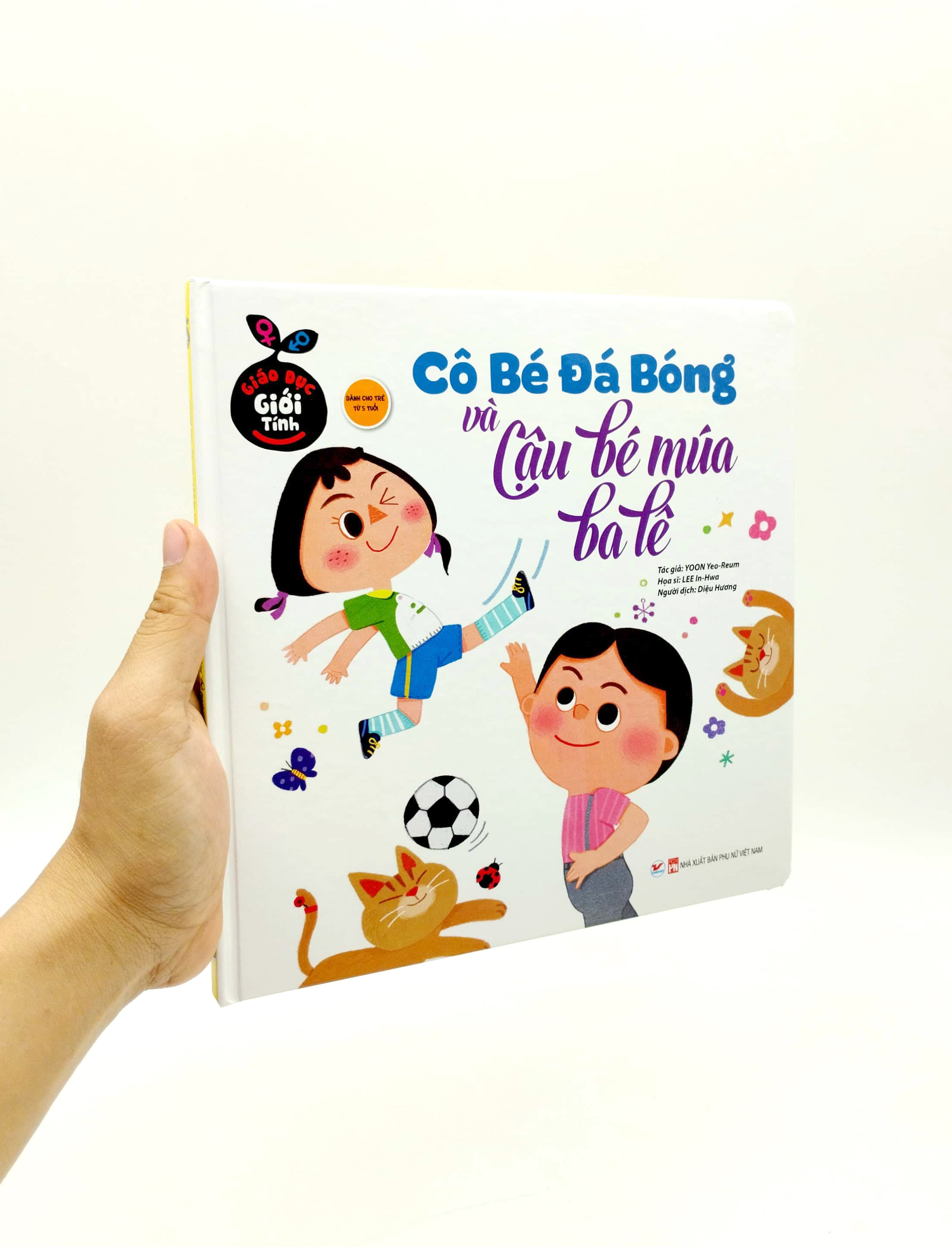 giáo dục giới tính - cô bé đá bóng và cậu bé múa ba lê (bìa cứng) - Ảnh 7