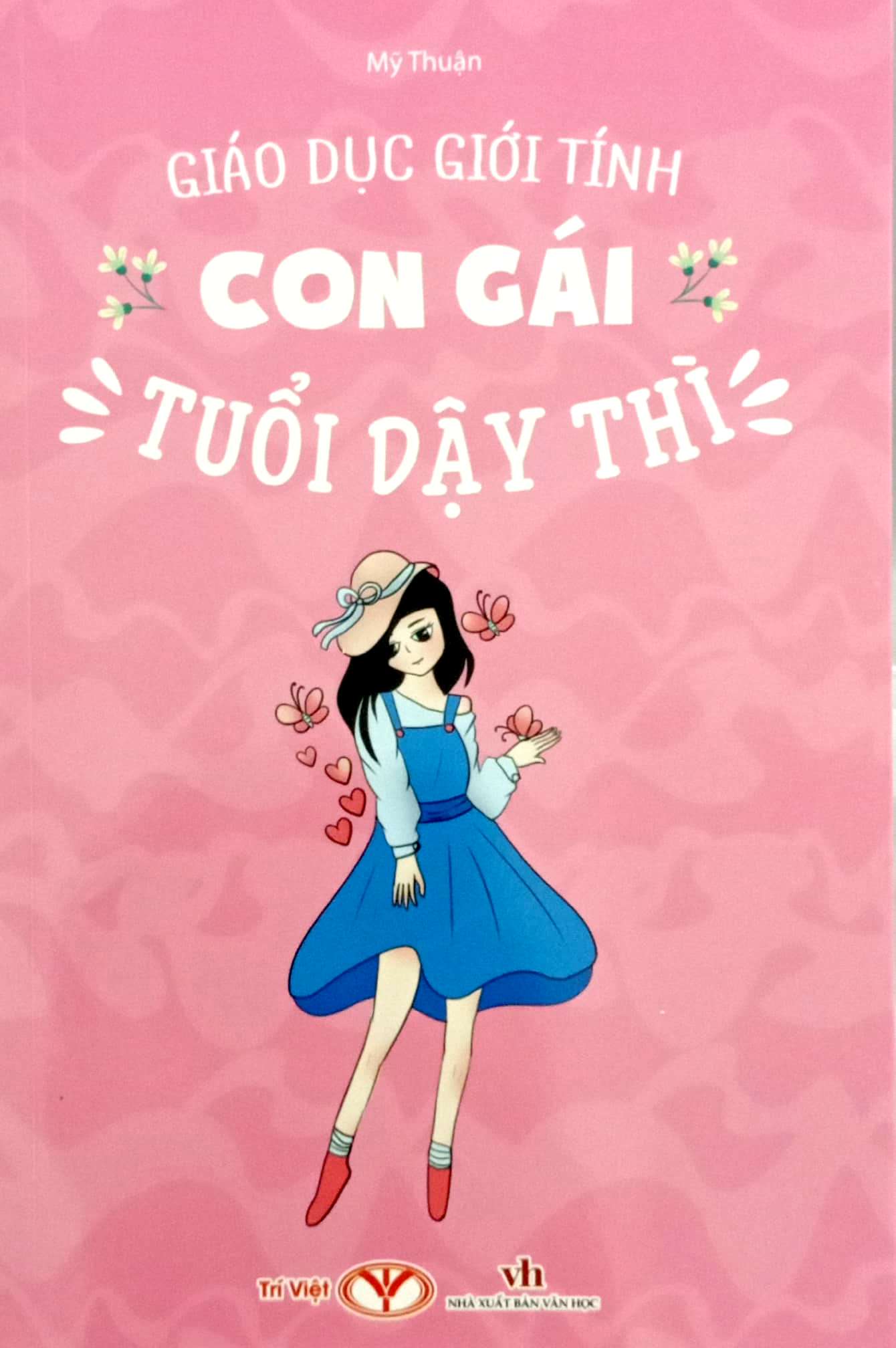 Giáo Dục Giới Tính - Con Gái Tuổi Dậy Thì - Ảnh 2