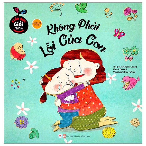 giáo dục giới tính - không phải lỗi của con (bìa cứng)