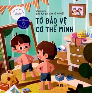 giáo dục giới tính mẫu giáo tiểu học - tớ bảo vệ cơ thể mình - Ảnh 2