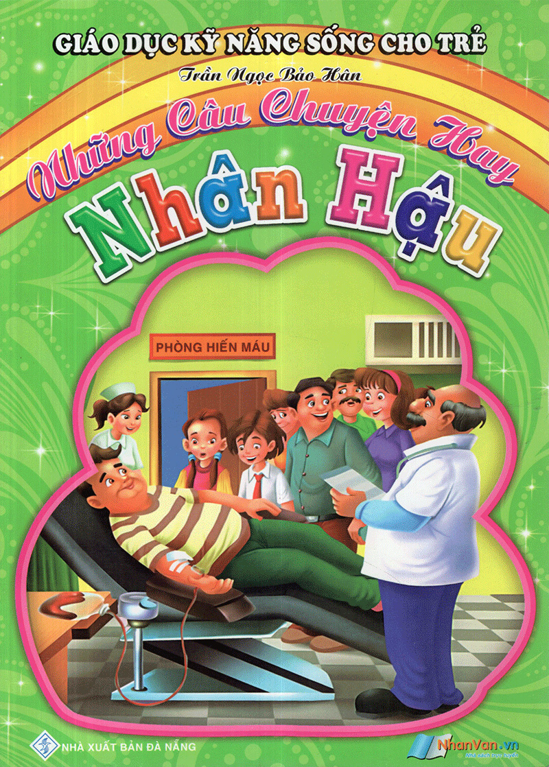 giáo dục kỹ năng sống cho trẻ - những câu chuyện hay - nhân hậu - Ảnh 3