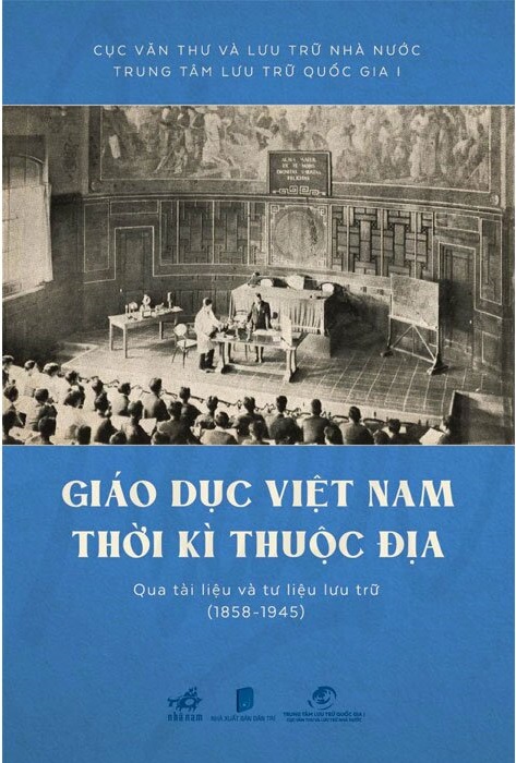 giáo dục việt nam thời kỳ thuộc địa qua tài liệu và tư liệu lưu trữ (1858 - 1945) - Ảnh 2