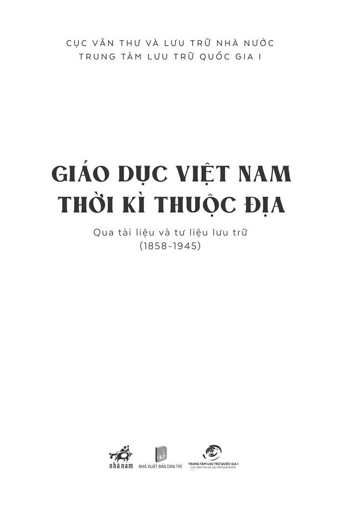 giáo dục việt nam thời kỳ thuộc địa qua tài liệu và tư liệu lưu trữ (1858 - 1945) - Ảnh 3