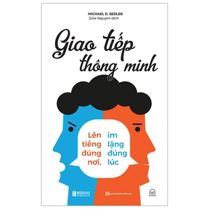 giao tiếp thông minh - lên tiếng đúng nơi, im lặng đúng lúc - Ảnh 2