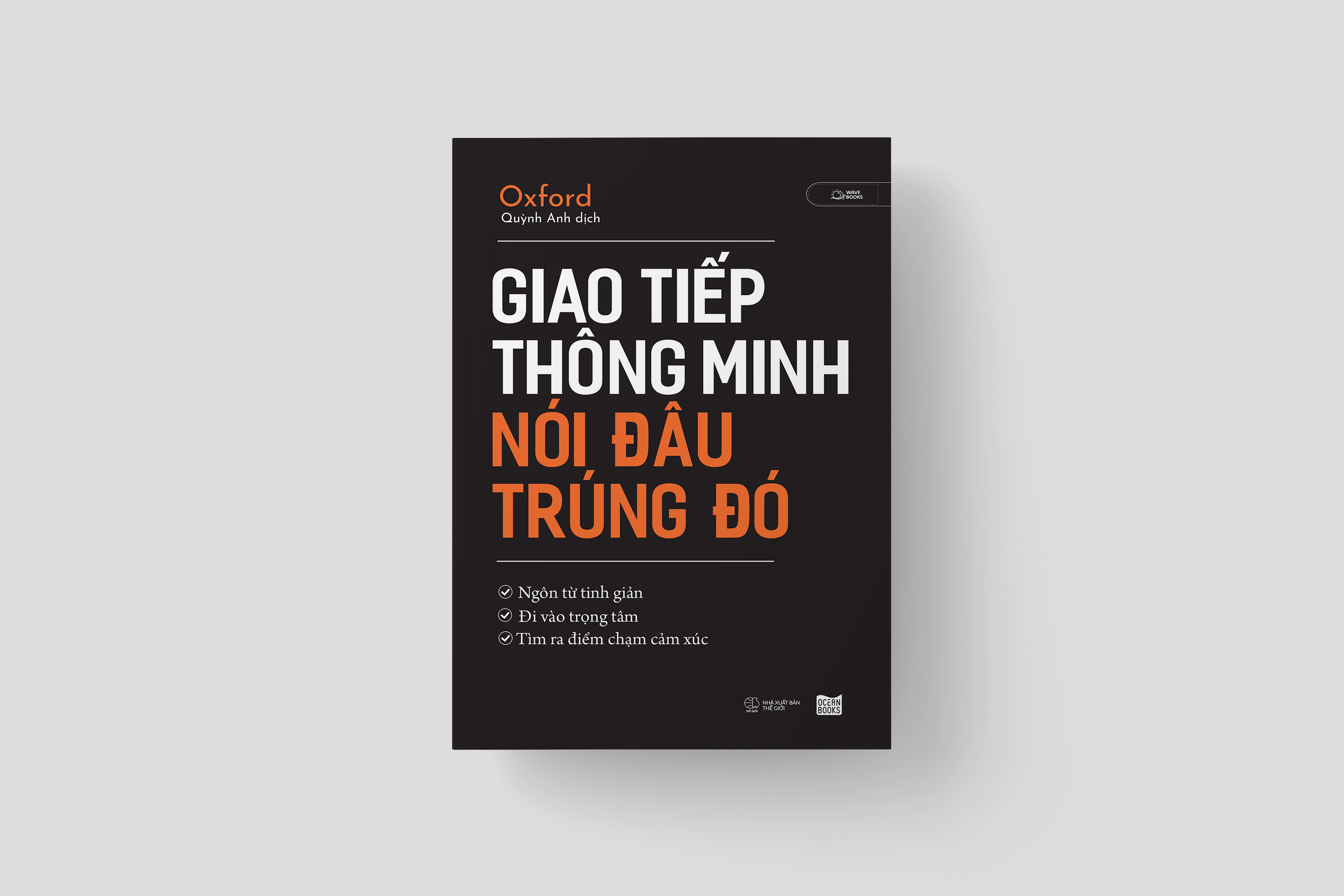 giao tiếp thông minh - nói đâu trúng đó - Ảnh 5