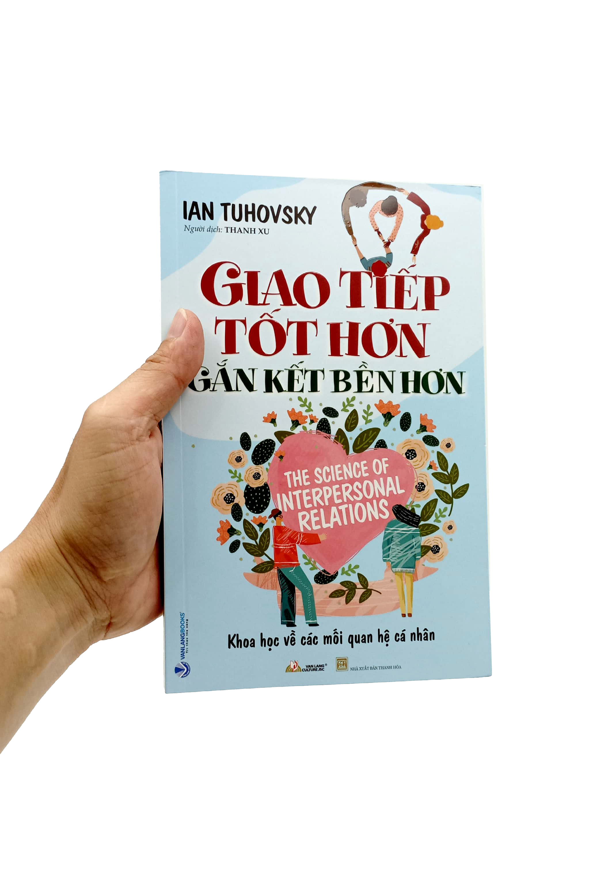giao tiếp tốt hơn gắn kết bền lâu - Ảnh 7