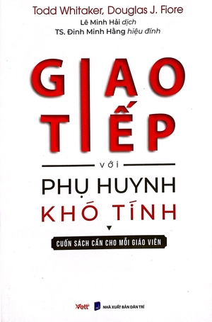 giao tiếp với phụ huynh khó tính (tái bản 2024) - Ảnh 2