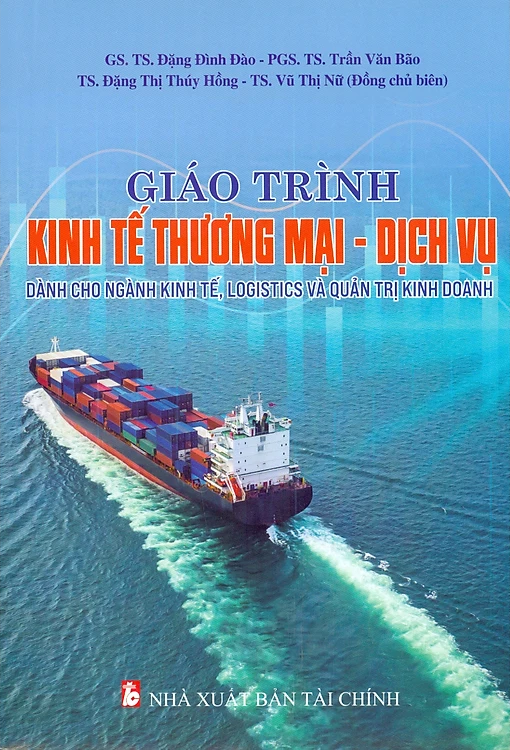 giáo trình kinh tế thương mại-dịch vụ (dành cho ngành kinh tế, logistics và quản trị kinh doanh) - Ảnh 2