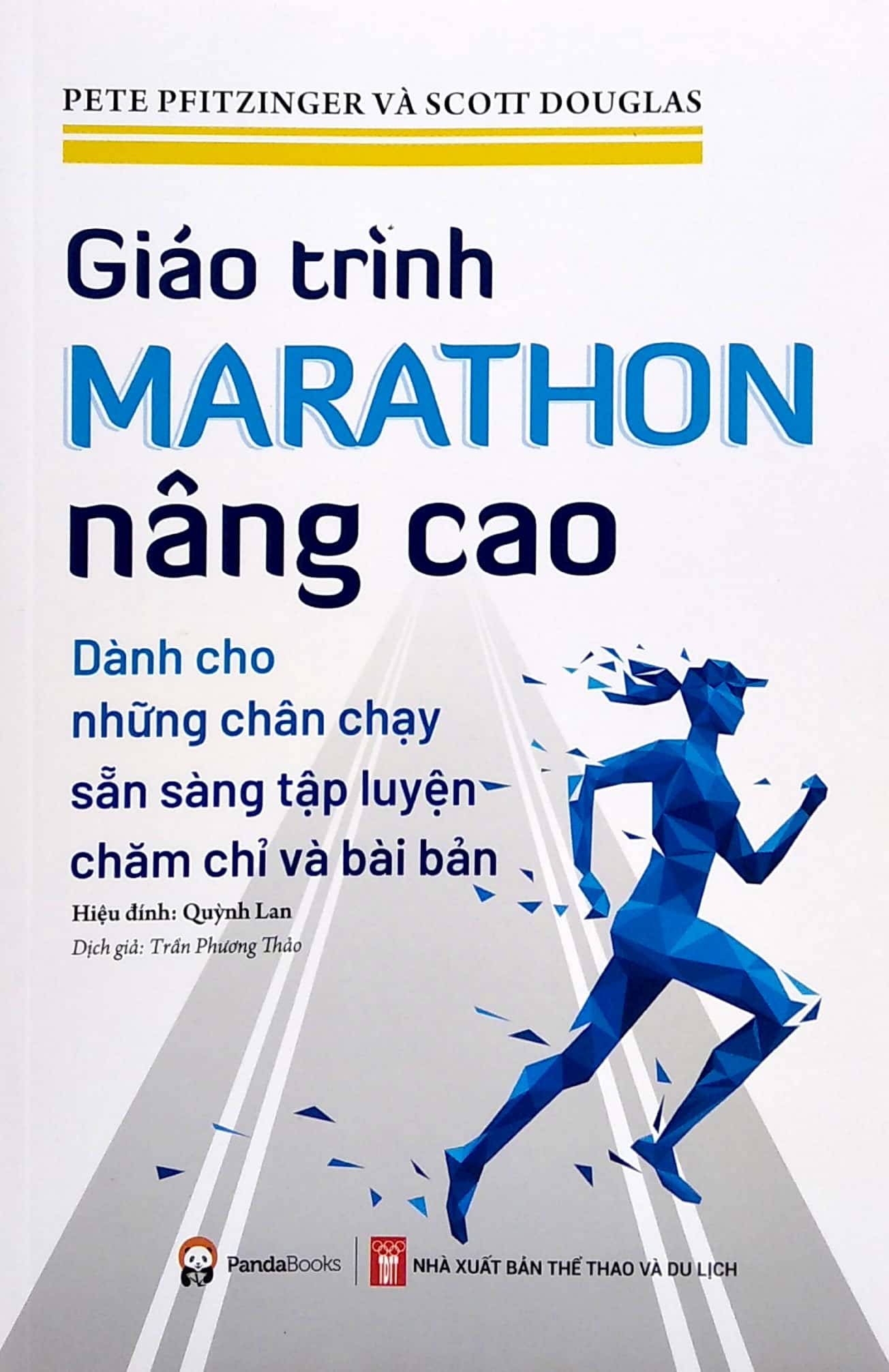 giáo trình marathon nâng cao - dành cho những chân chạy sẵn sàng tập luyện chăm chỉ và bài bản - Ảnh 2