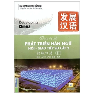 giáo trình phát triển hán ngữ - nói-giao tiếp sơ cấp 2 (tái bản 2023) - Ảnh 2