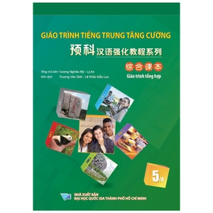 giáo trình tiếng trung tăng cường - giáo trình tổng hợp - quyển 5/6 (khổ lớn)