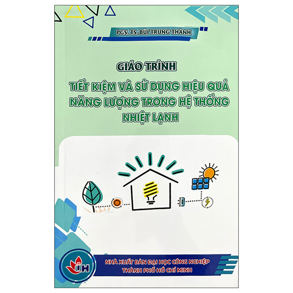 Giáo Trình Tiết Kiệm Và Sử Dụng Hiệu Quả Năng Lượng Trong Hệ Thống Nhiệt Lạnh