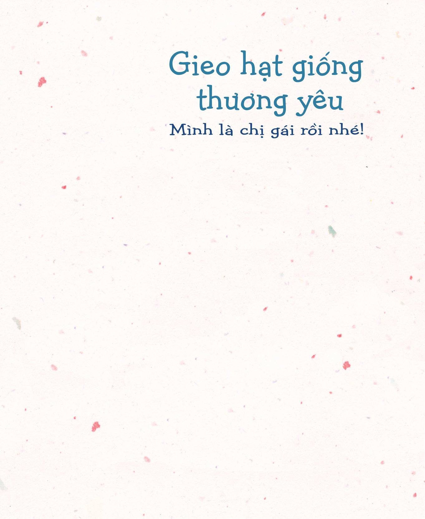 gieo hạt giống thương yêu - bé con ngọt ngào của mẹ - Ảnh 2