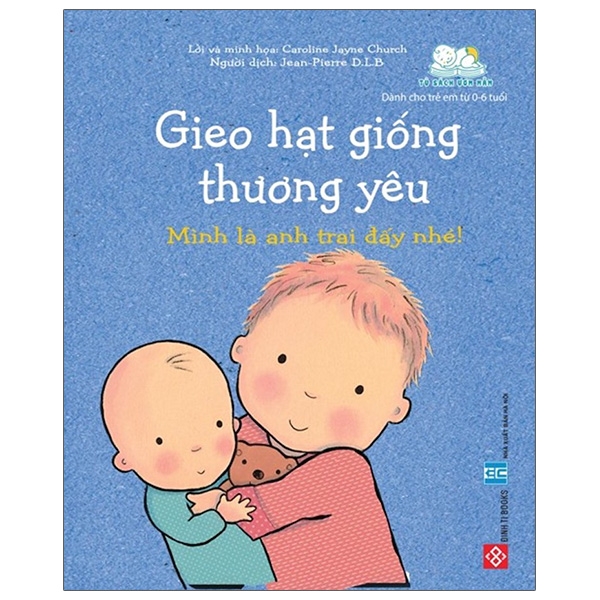 gieo hạt giống thương yêu - mình là anh trai đấy nhé!