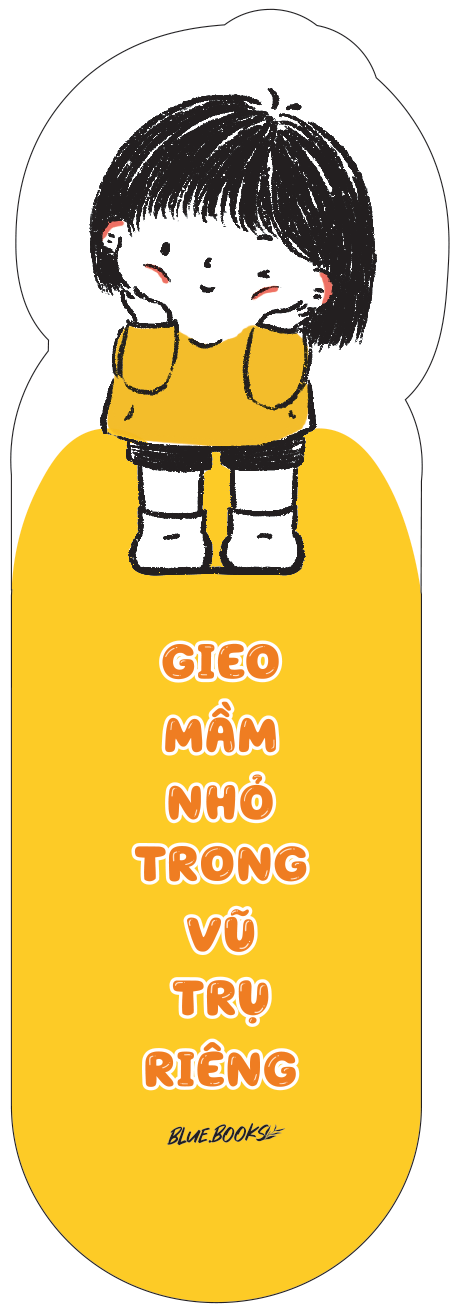 Gieo Mầm Nhỏ Trong Vũ Trụ Riêng - Ảnh 4