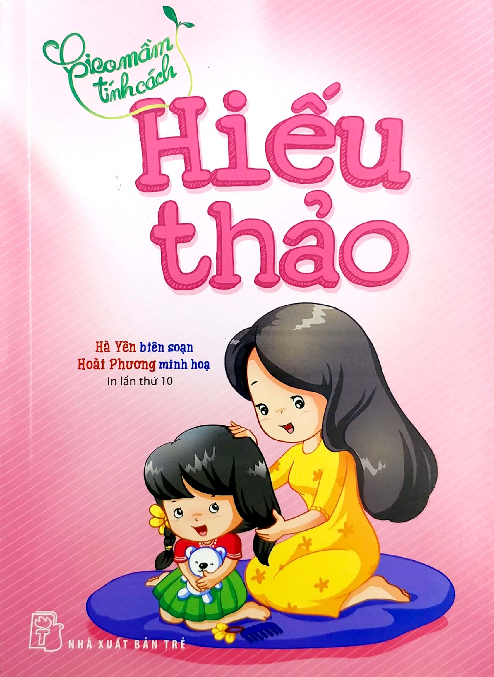 gieo mầm tính cách - hiếu thảo (tái bản 2019) - Ảnh 2