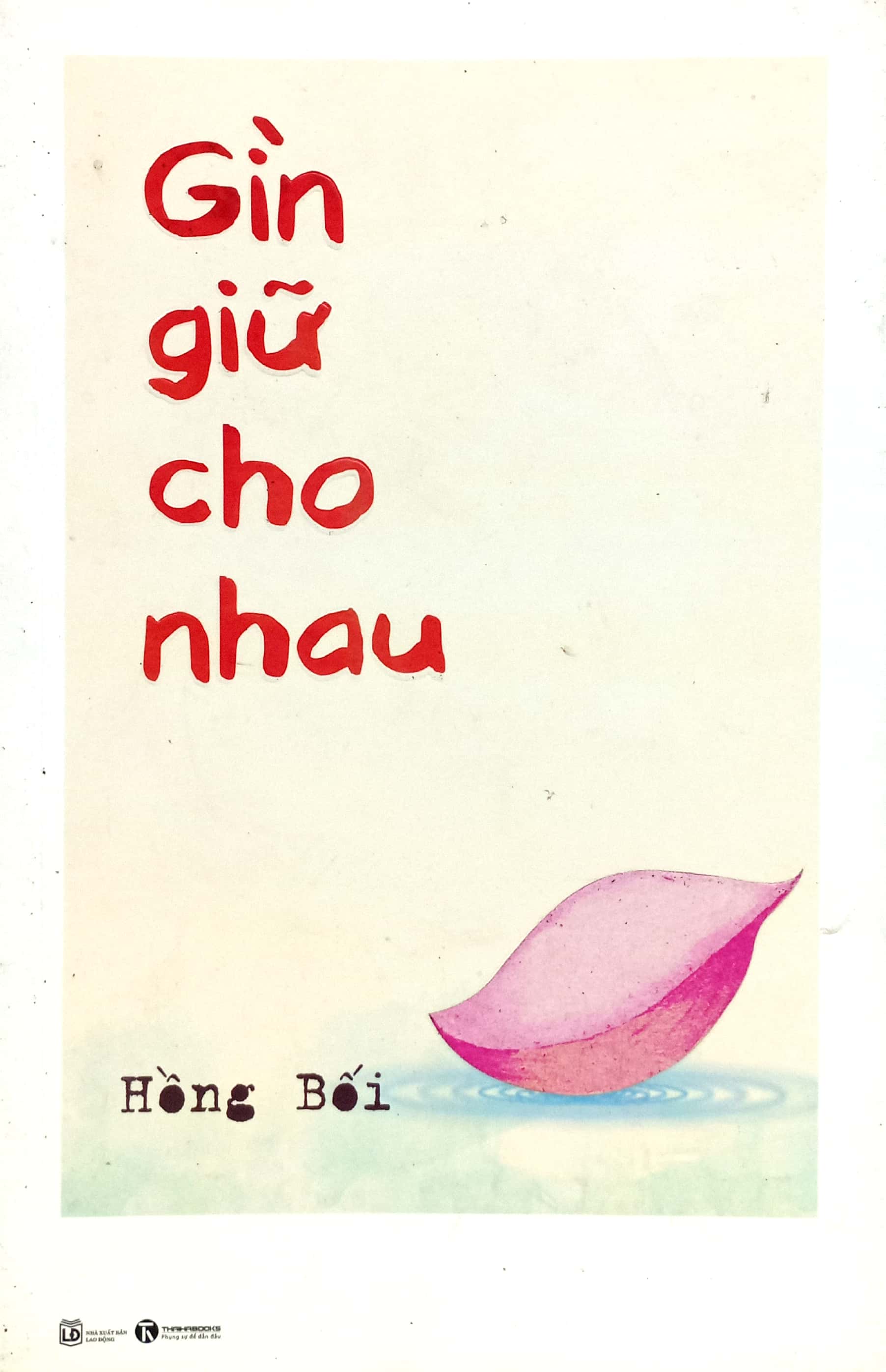 gìn giữ cho nhau - Ảnh 2