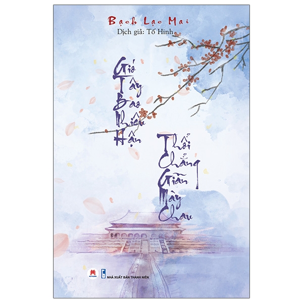 gió tây bao nhiêu hận thổi chẳng giãn mày chau