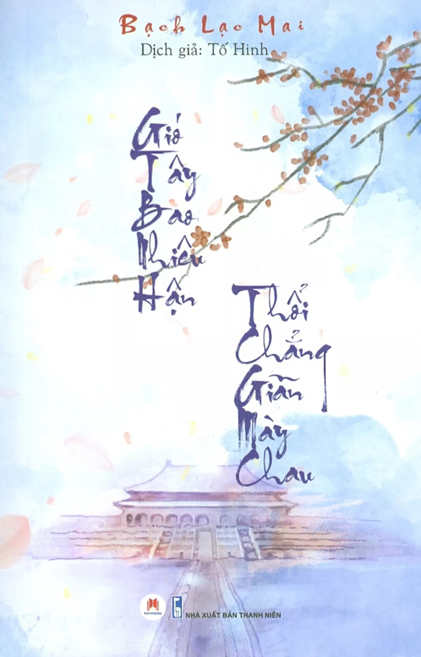 gió tây bao nhiêu hận thổi chẳng giãn mày chau - Ảnh 2