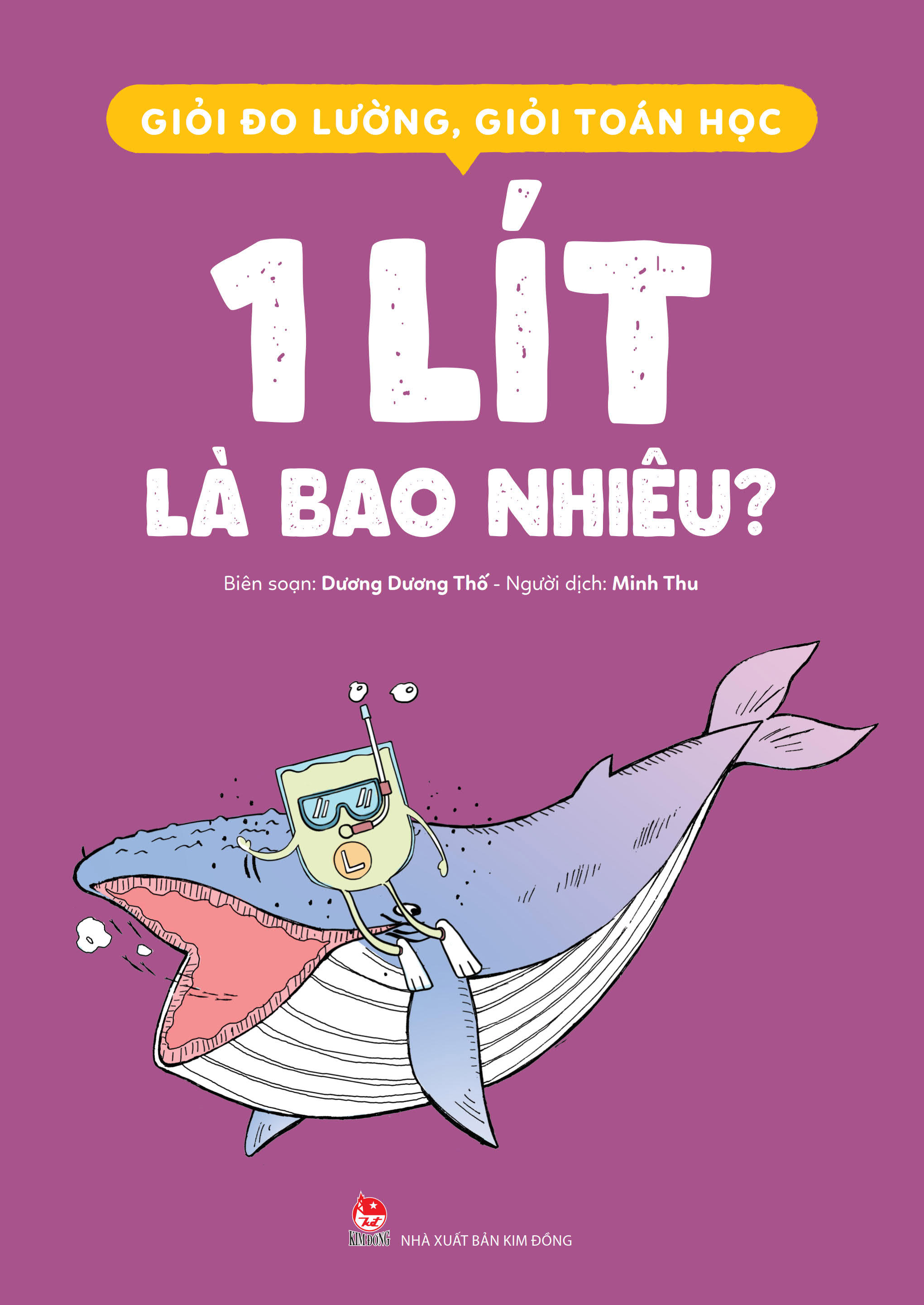 giỏi đo lường, giỏi toán học - 1 lít là bao nhiêu? - Ảnh 2