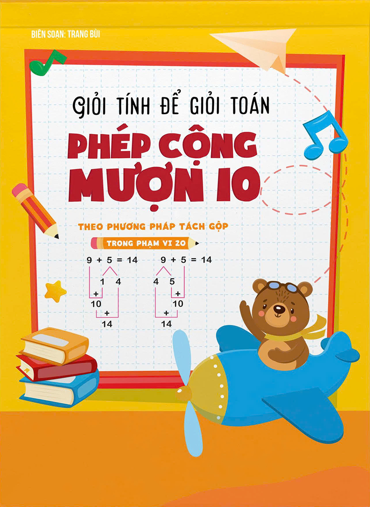 Giỏi Tính Để Giỏi Toán - Phép Cộng Mượn 10 - Ảnh 2