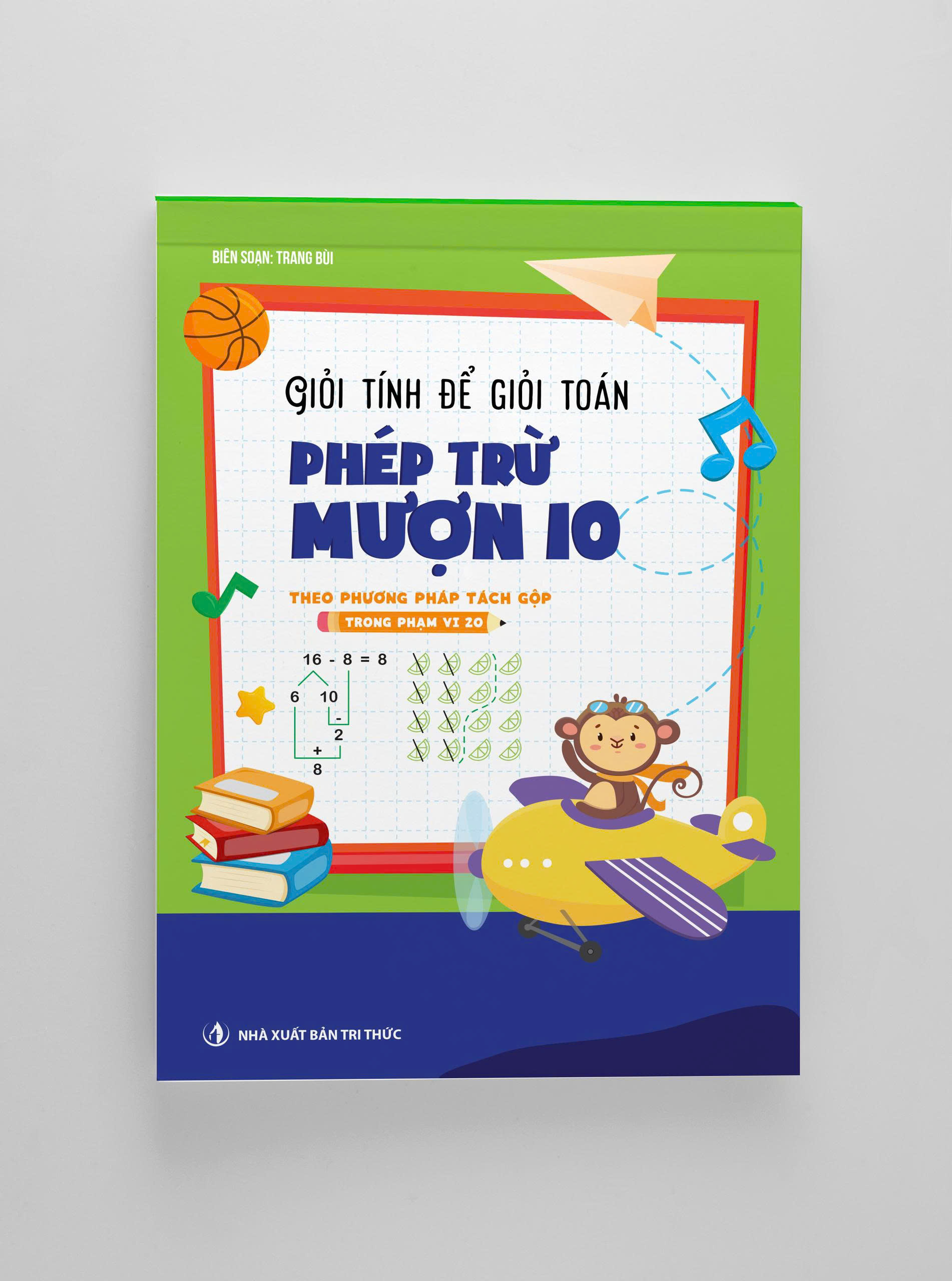 Giỏi Tính Để Giỏi Toán - Phép Trừ Mượn 10 - Ảnh 3