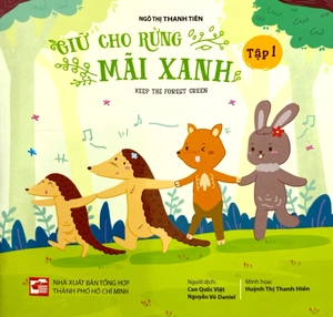 giữ cho rừng mãi xanh - keep the forest green - tập 1 - Ảnh 2