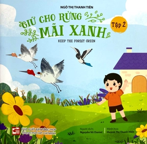 giữ cho rừng mãi xanh - keep the forest green - tập 2 - Ảnh 2