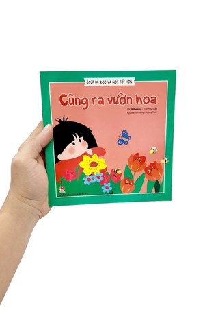 giúp bé đọc và nói tốt hơn - cùng ra vườn hoa (tái bản 2019) - Ảnh 7