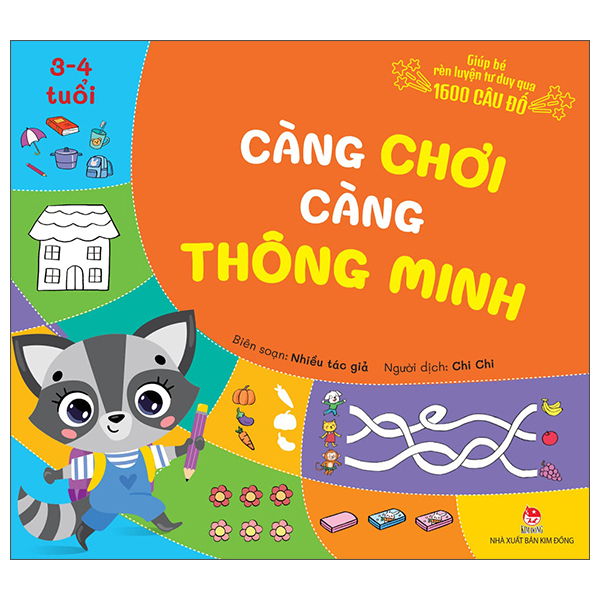 Giúp Bé Rèn Luyện Tư Duy Qua 1600 Câu Đố - Càng Chơi Càng Thông Minh - 3-4 Tuổi