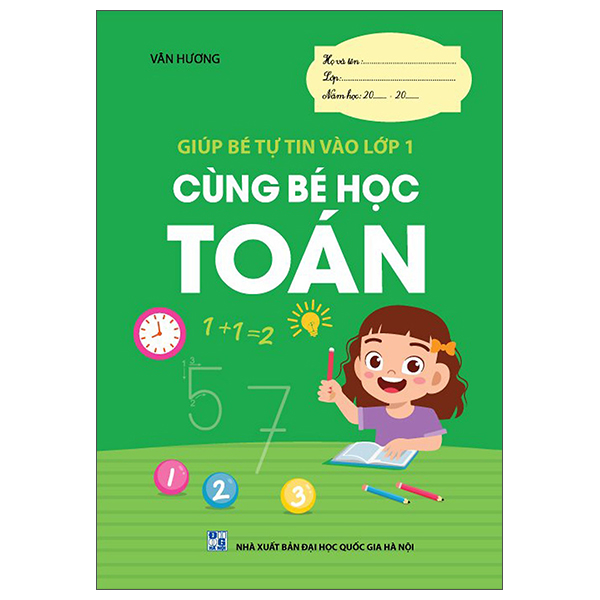Giúp Bé Tự Tin Vào Lớp 1 - Cùng Bé Học Toán (Tái Bản 2026)