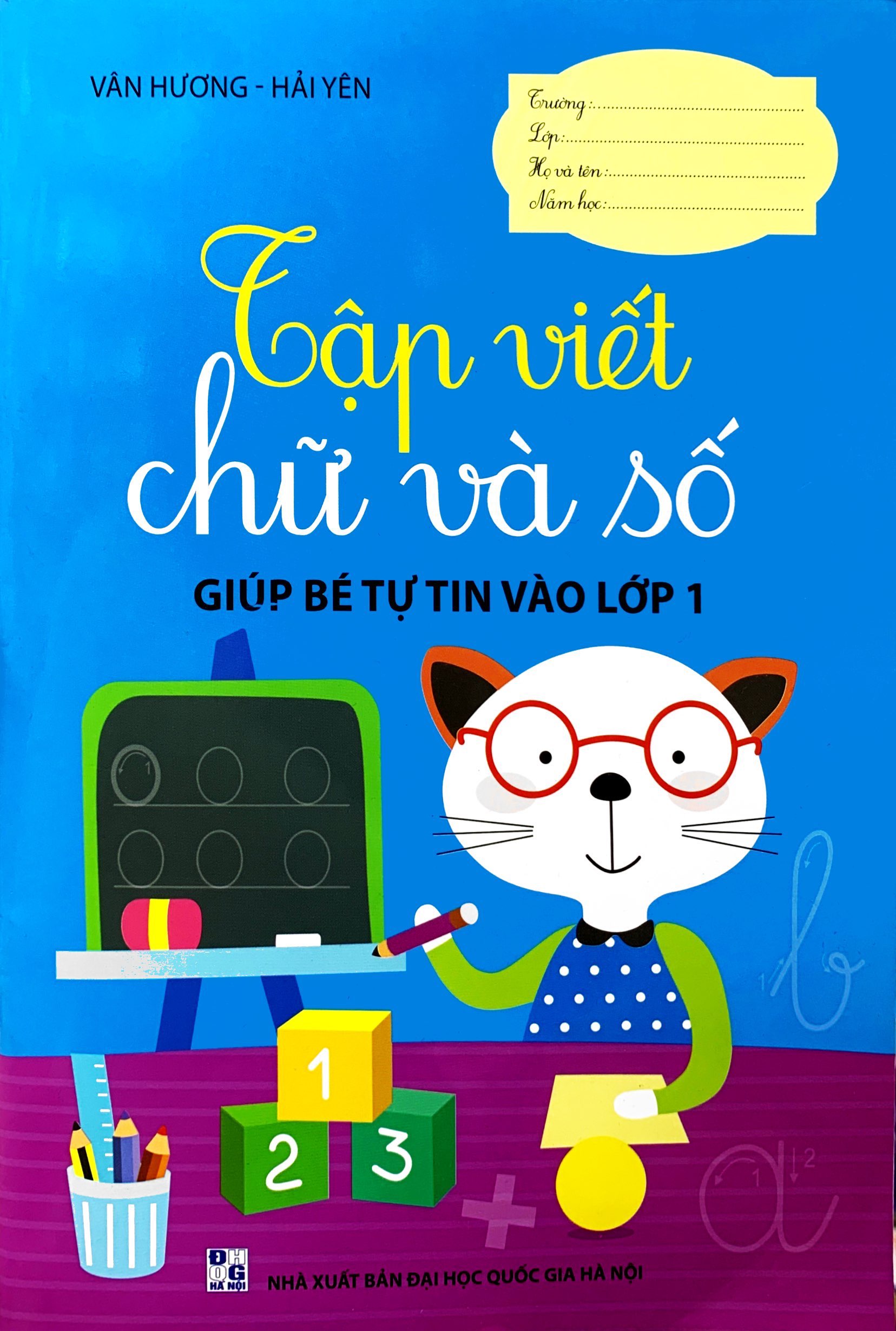 giúp bé tự tin vào lớp 1 - tập viết chữ và số - Ảnh 2