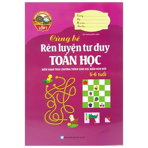 giúp bé vững bước vào lớp 1 - cùng bé rèn luyện tư duy toán học (5-6 tuổi) - Ảnh 2