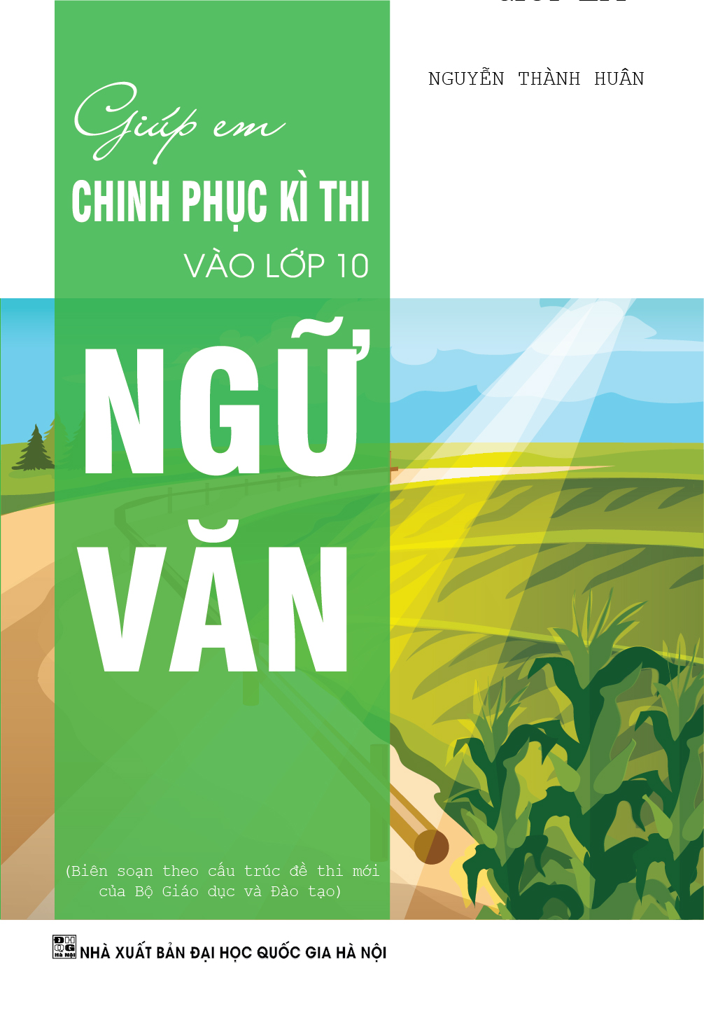 giúp em chinh phục kì thi vào lớp 10 môn ngữ văn - Ảnh 2