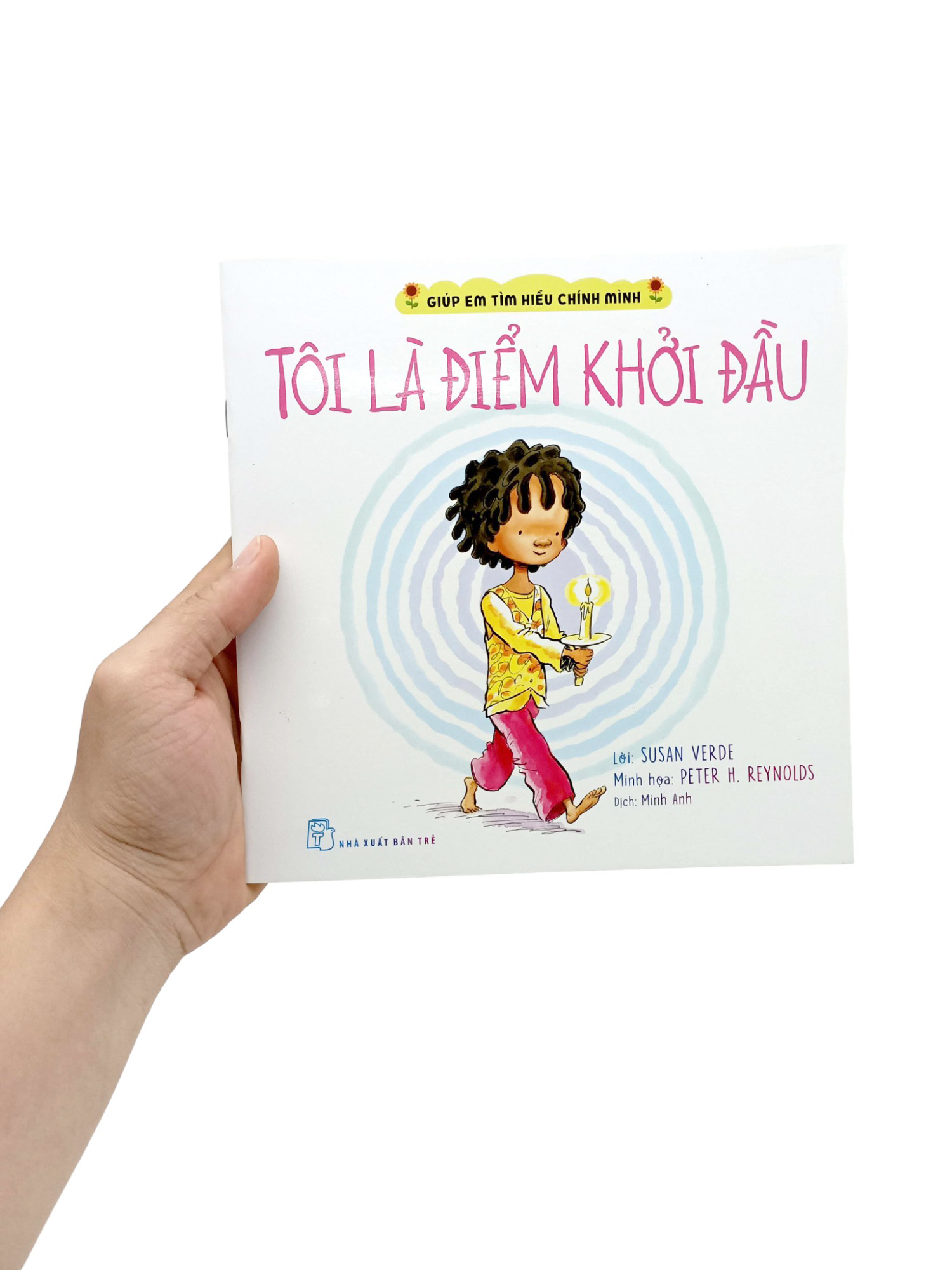 giúp em tìm hiểu chính mình - tôi là điểm khởi đầu - Ảnh 7