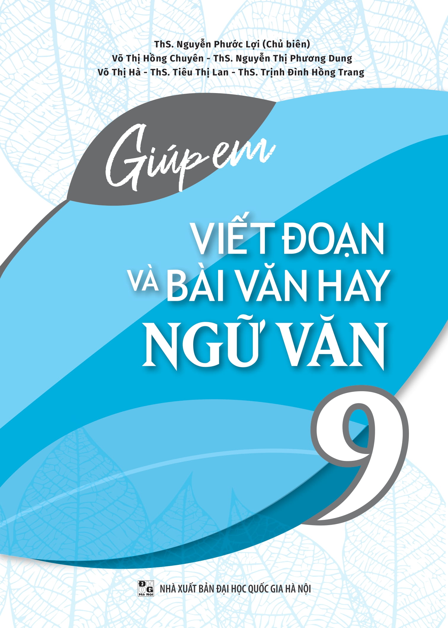 Giúp Em Viết Đoạn Và Bài Văn Hay Ngữ Văn Lớp 9 - Ảnh 2