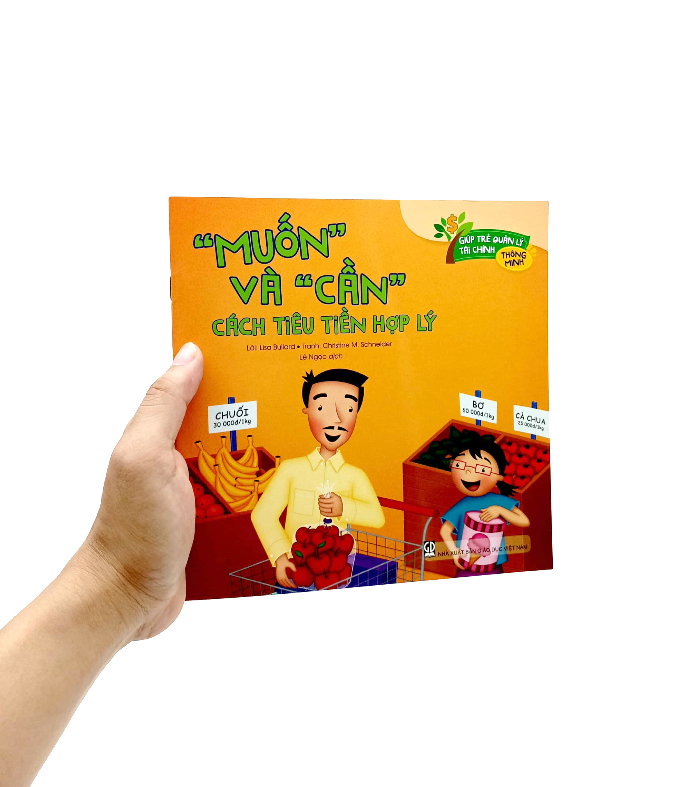 giúp trẻ quản lý tài chính thông minh - “muốn” và “cần” - cách tiêu tiền hợp lý (tái bản 2020) - Ảnh 7