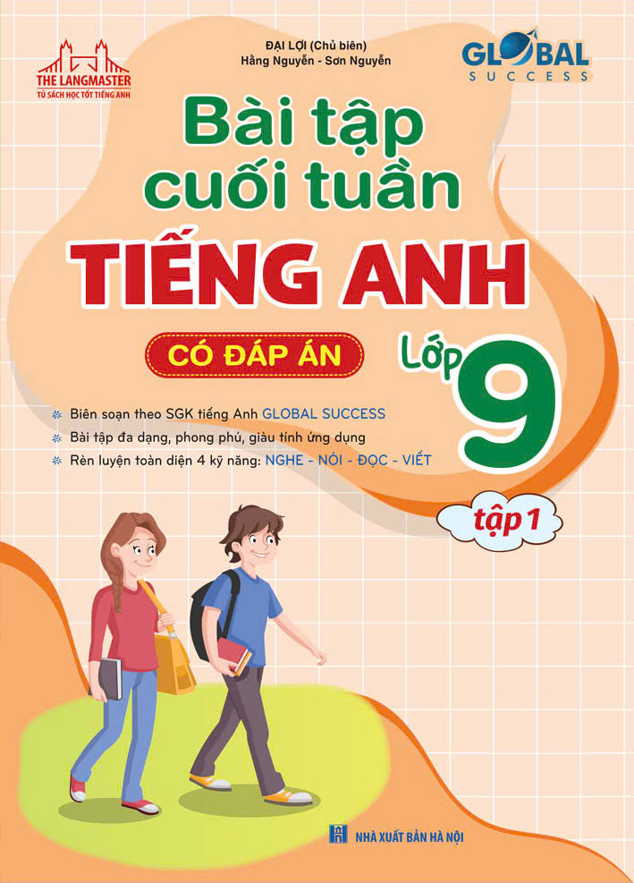 global success - bài tập cuối tuần tiếng anh lớp 9 - tập 1 (có đáp án) - Ảnh 2